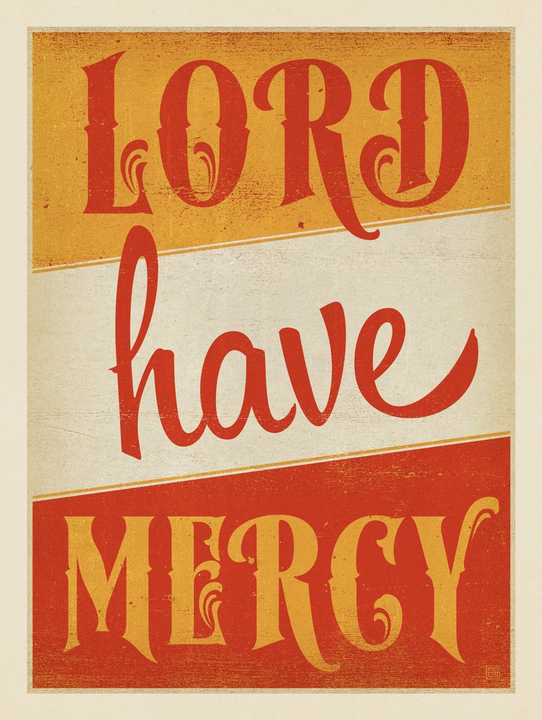 Lord Have Mercy! - Art Print - Artwork