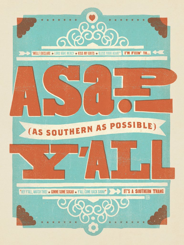 ASAP: As Southern As Possible, Y’all - Art Print - Artwork