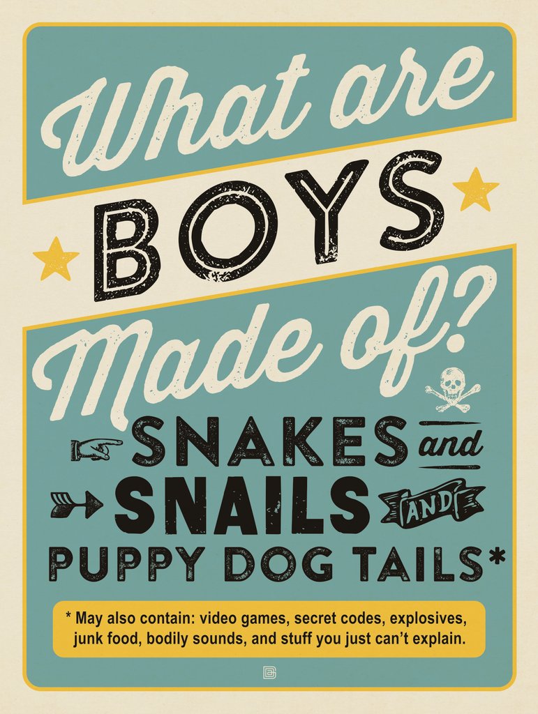 What Are Boys Made Of? - Art Print - Artwork