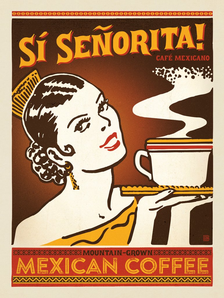Si Senorita Mexican Coffee - Art Print - Artwork