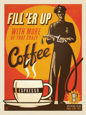 Fill’er Up with More Coffee!