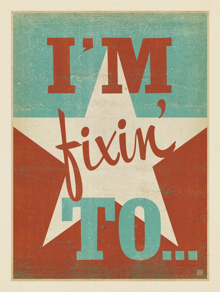 I’m Fixin’ To - Postcards - Artwork