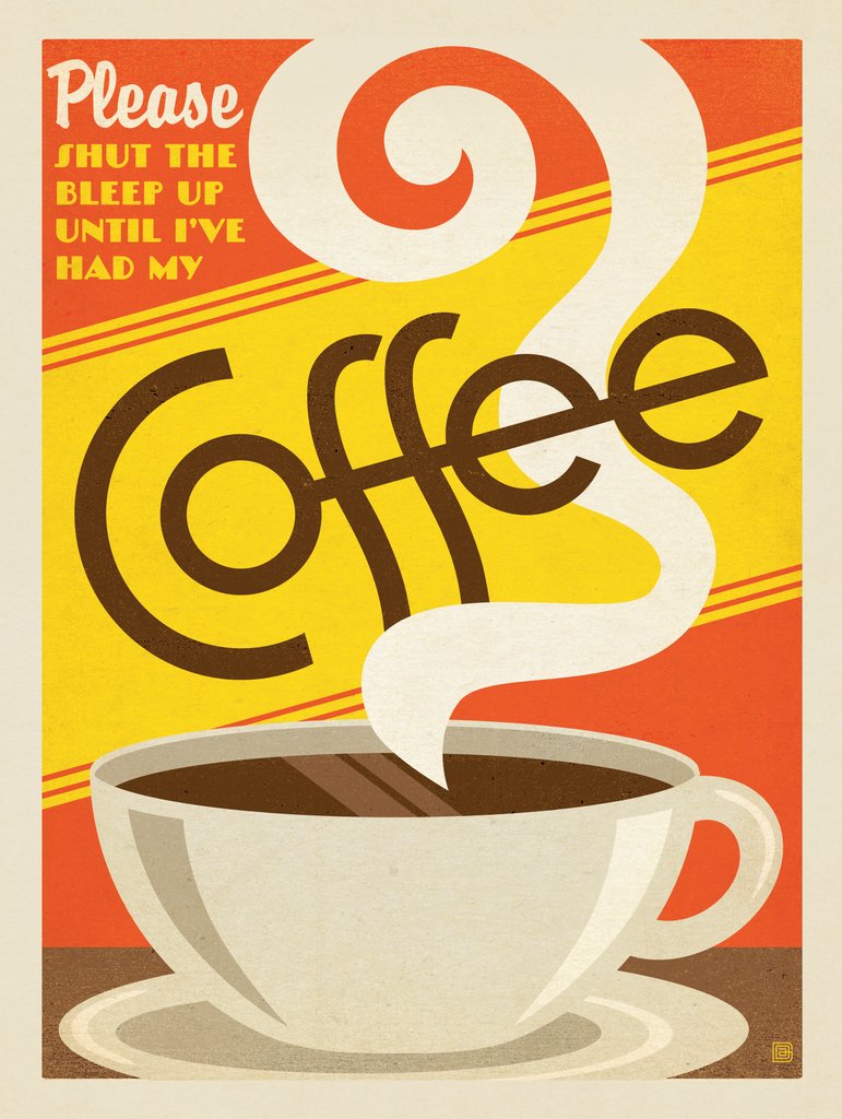 Shut Up Until I’ve Had My Coffee - Art Print - Artwork
