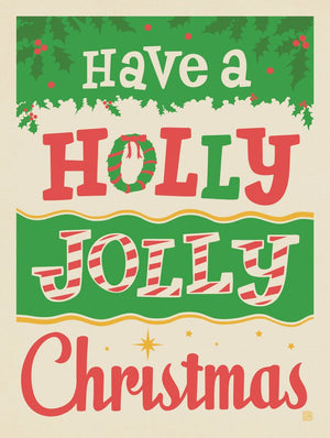 Have A Holly, Jolly Christmas!