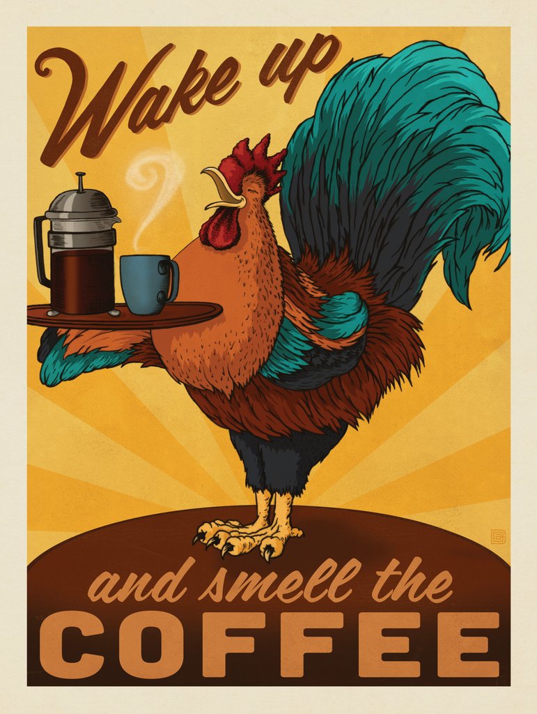 Wake Up and Smell the Coffee! - Canvas - Artwork