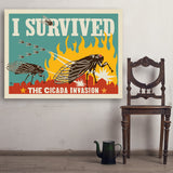 Cicada Invasion: I Survived (Horizontal) - Art Print, 36x48