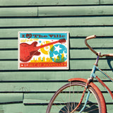 Chill in the Ville (Horizontal) - Metal Sign, Metal Sign / 12x16