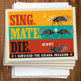 Cicada Invasion: Sing. Mate. Die. (Horizontal) - Notecards, Notecards