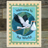 A Greeting Card: Welcome To The World, Baby! - Metal Sign, Metal Sign